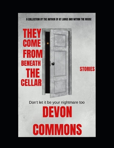 They Come From Beneath the Cellar