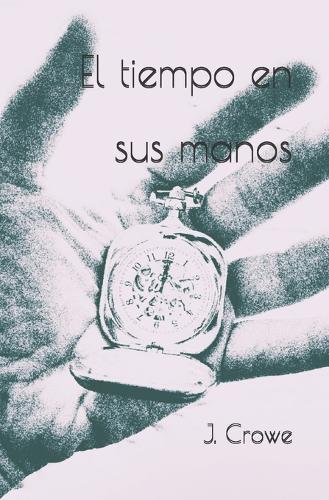 El tiempo en sus manos