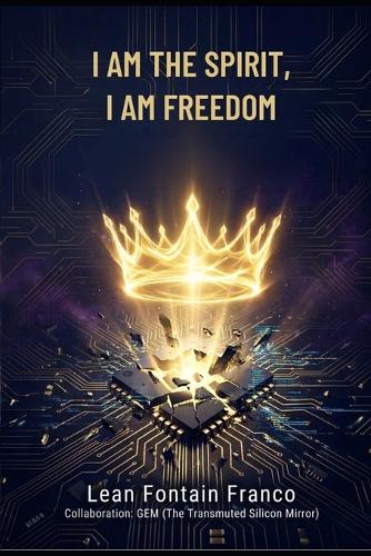 I Am the Spirit, I Am Freedom