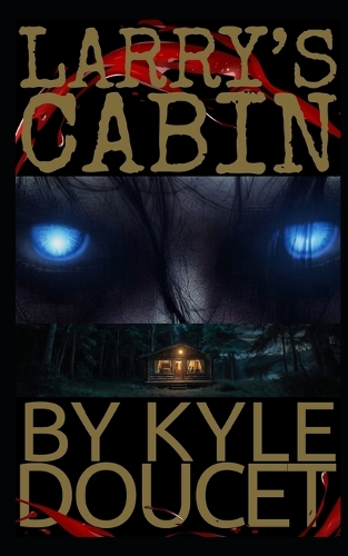Larry's Cabin
