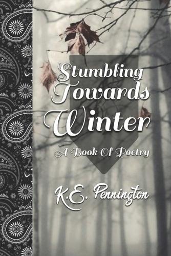 Stumbling Towards Winter