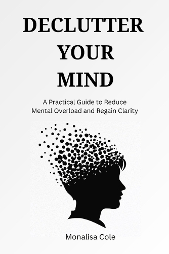 Declutter Your Mind