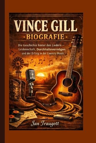 Vince Gill Biografie
