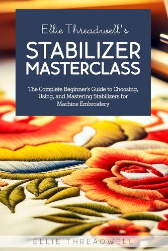 Ellie Threadwell's Stabilizer Masterclass