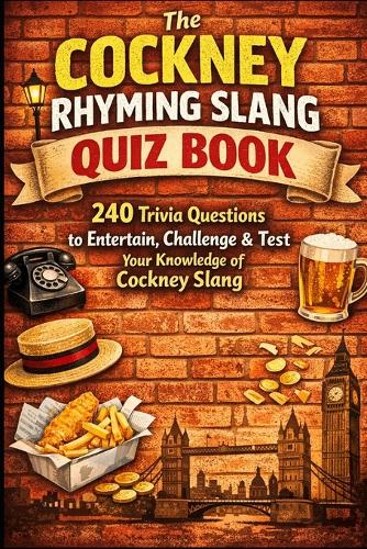 The Cockney Rhyming Slang Quiz Book