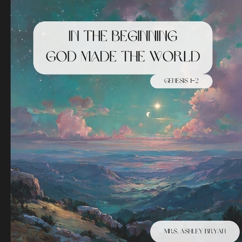 In the Beginning