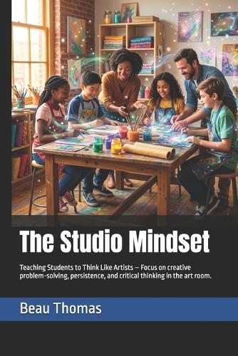 The Studio Mindset