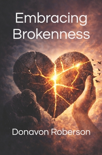 Embracing Brokenness