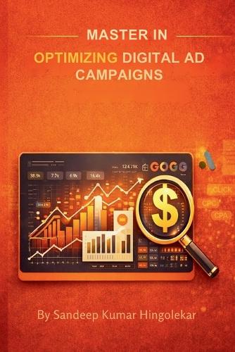 Master in Optimizing Digital Ad Campaigns