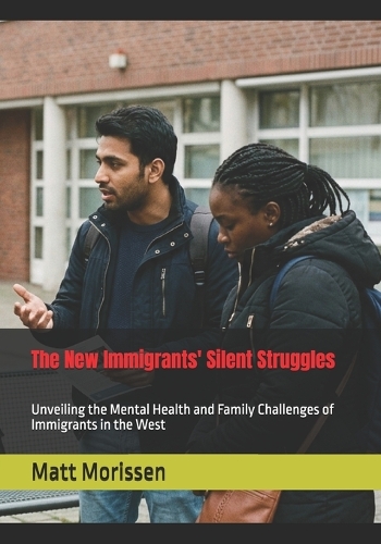 The New Immigrants' Silent Struggles