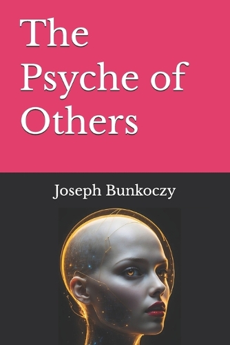 The Psyche of Others
