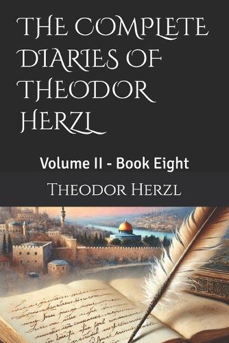 The Complete Diaries of Theodor Herzl