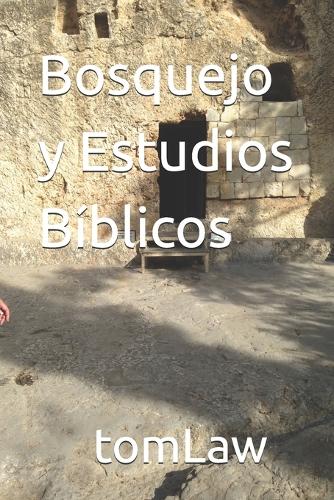 Bosquejo y Estudios Bíblicos