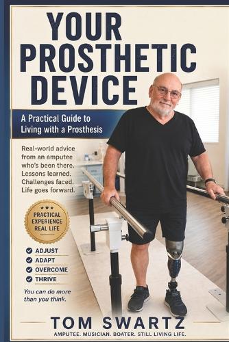 Your Prosthetic Device