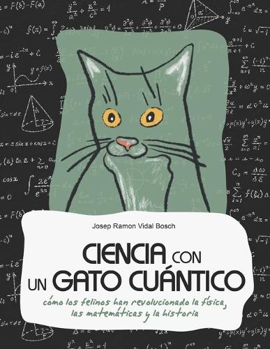 Ciencia Con Un Gato Cuántico