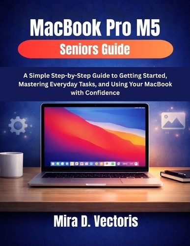 MacBook Pro M5 Seniors Guide