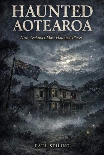 Haunted Aotearoa