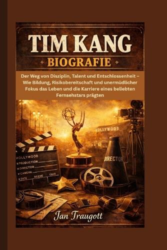 Tim Kang Biografie
