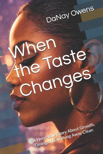 When the Taste Changes