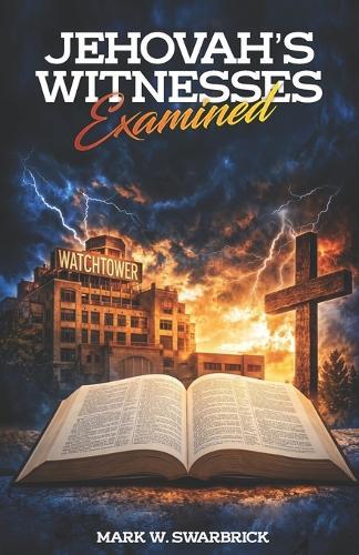 Jehovah's Witnesses Examined