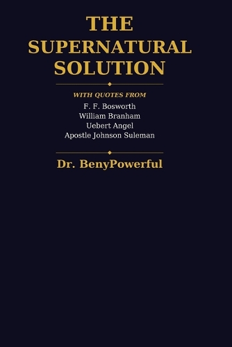 The Supernatural Solution