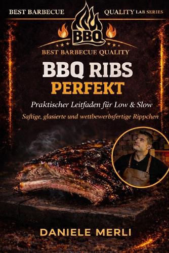 BBQ Ribs Perfekt