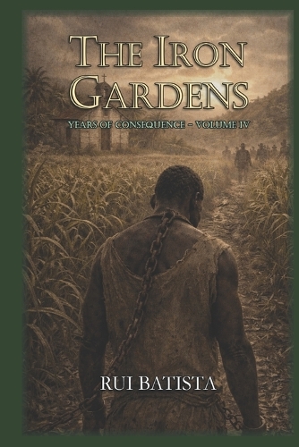 The Iron Gardens
