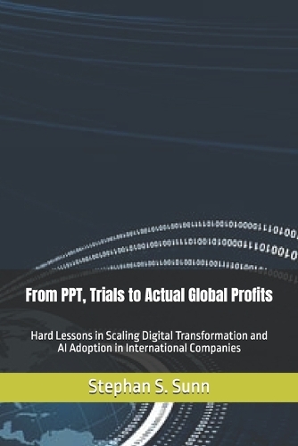 From PPT, Trials to Actual Global Profits