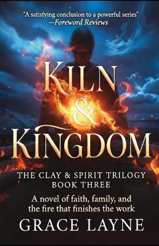 The Kiln and Kingdom