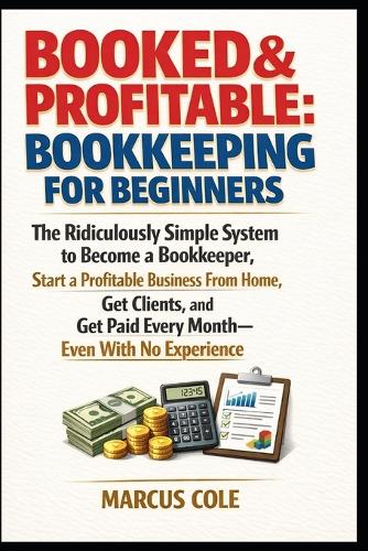 BOOKED & PROFITABLE Bookkeeping for Beginners