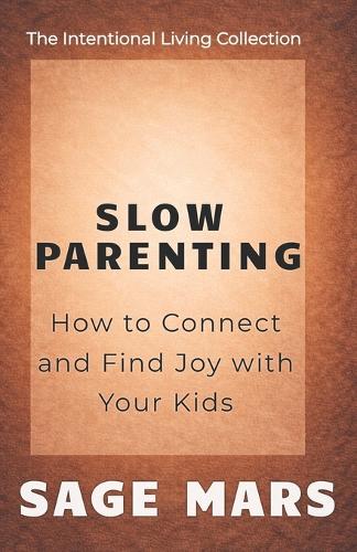 Slow Parenting