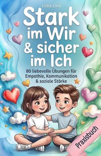Soziale Kompetenz & Freundschaften für Kinder im Grundschulalter