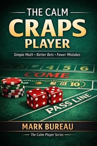The Calm Craps Player