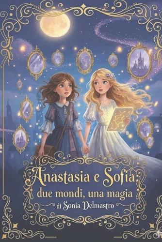 Anastasia e Sofia