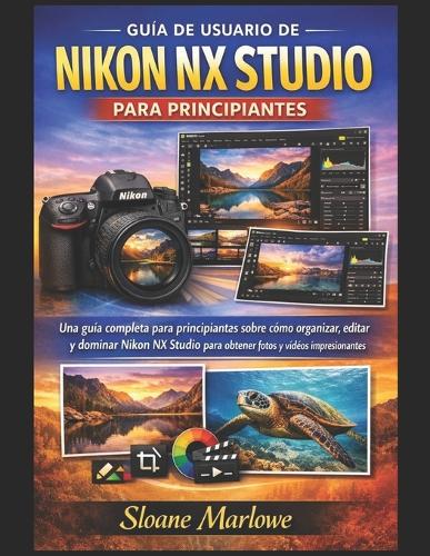 Guía de Usuario de Nikon Nx Studio Para Principiantes