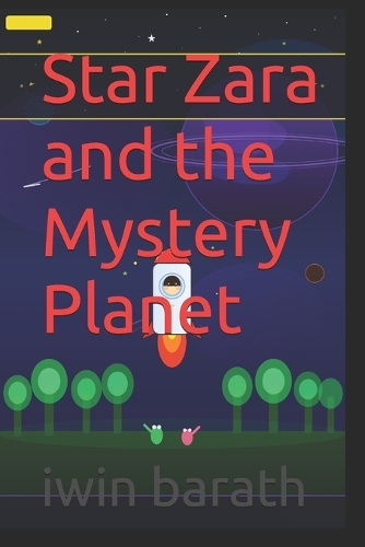 Star Zara and the Mystery Planet