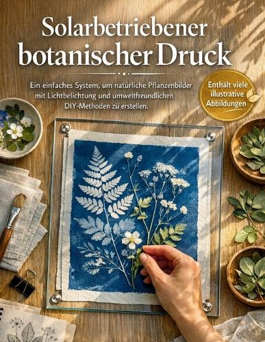 Solarbetriebener botanischer Druck (Ausgabe 2026)