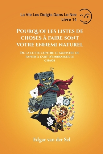 Pourquoi les listes de choses à faire sont votre ennemi naturel