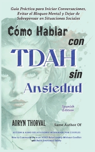 Cómo Hablar con TDAH Sin Ansiedad