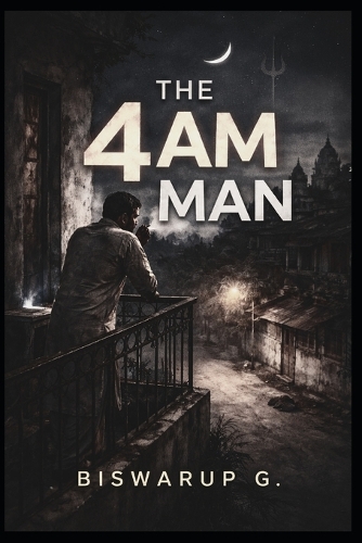 The 4 AM Man