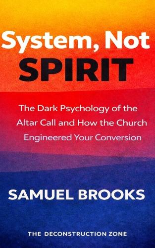 System, Not Spirit