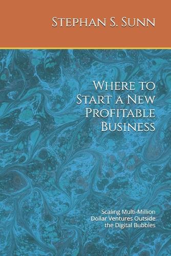 Where to Start a New Profitable Business