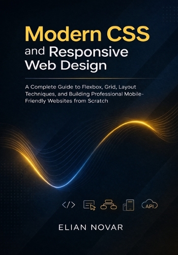 Modern CSS and Responsive Web Design