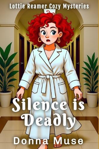 Silence is Deadly