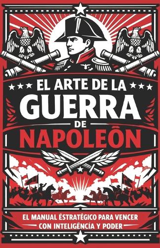 El Arte de la Guerra de Napoleón