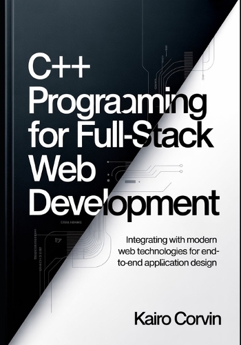 C++ Programming for Full-Stack Web Development