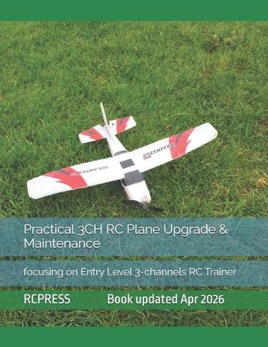 Practical 3CH RC Plane Upgrade & Maintenance