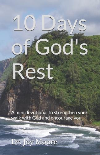 10 Days of God's Rest