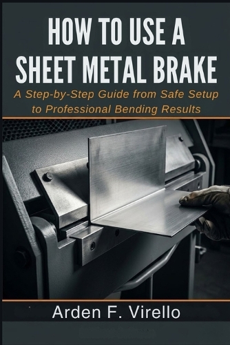 How to Use a Sheet Metal Brake