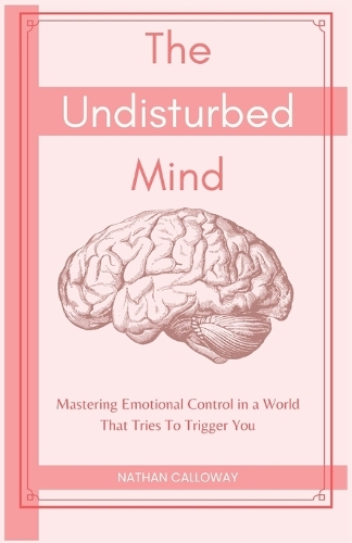 The Undisturbed Mind